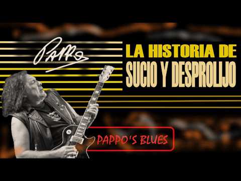🔥 Sucio y Desprolijo: La historia del himno de Pappo’s Blues 🎸